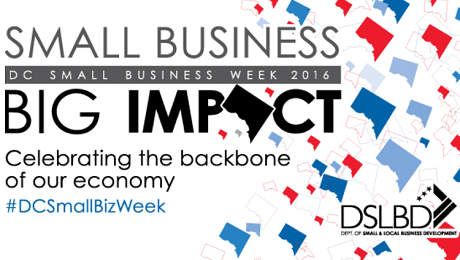 Attention DC Small Business Entrepreneurs: DSLBD and #DCSmallBizWeek