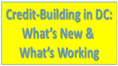 Credit-Building in DC: What's New & What's Working