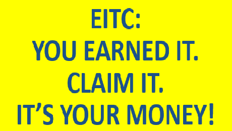 EITC: You Earned It. Claim It. It's Your Money! 