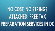 Free and High Quality Tax Preparation Services in DC