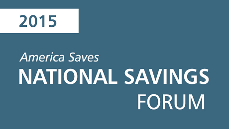 Information on the America Saves 2015 National Savings Forum