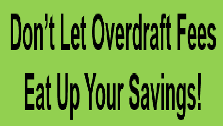 Tips to Reduce or Eliminate Overdraft Fees