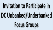 Who is Unbanked and Underbanked in Washington, DC? We Need to Know.